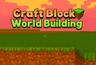 Craft Block World Building