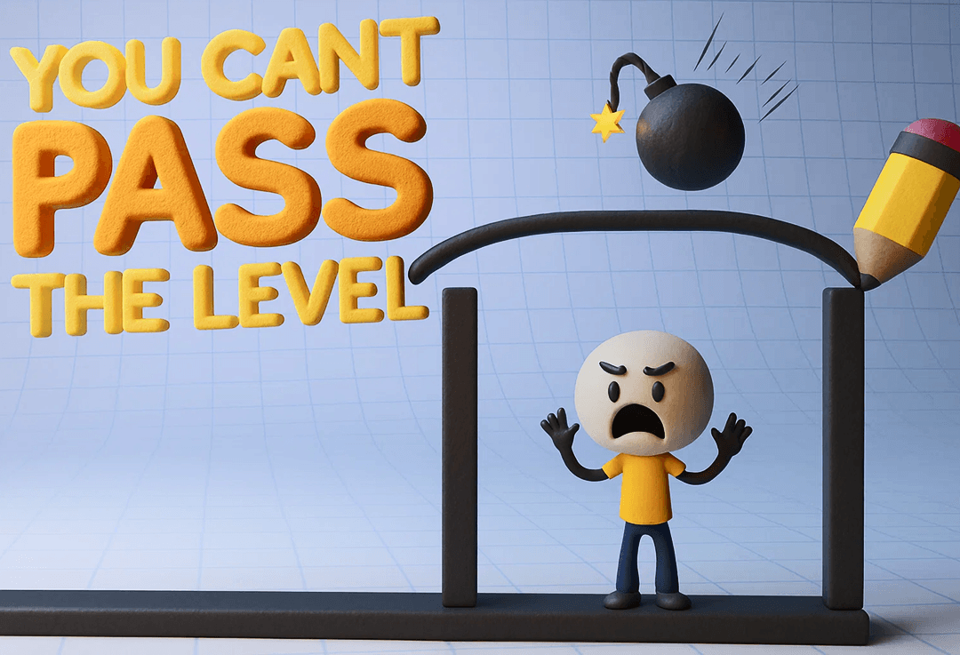 You Can Not Pass Level