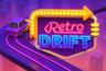 Retro Drift