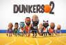Dunkers 2