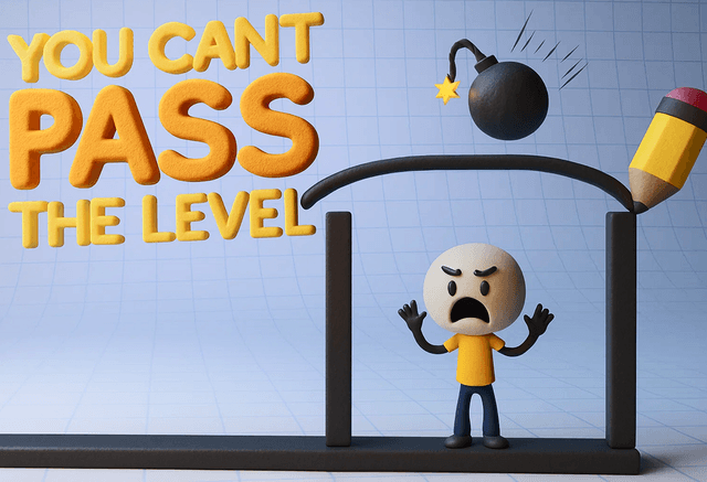 You Can Not Pass Level